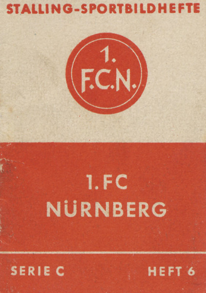 Stalling-Sportbildhefte Serie C Heft 6 - 1.FC Nürnberg.