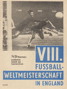 VIII.Fußball-Weltmeisterschaft in England. ND-Reportagen, Ausführliche Statistik, Experten-Urteile.