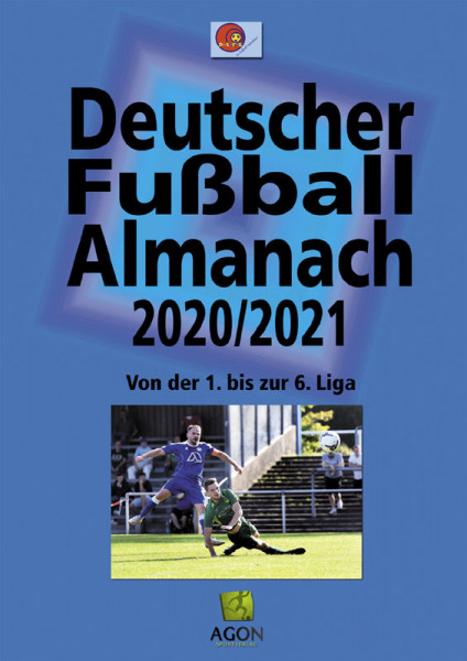 Deutscher Fußball-Almanach 2020/2021 - Von der 1. bis zur 6. Liga