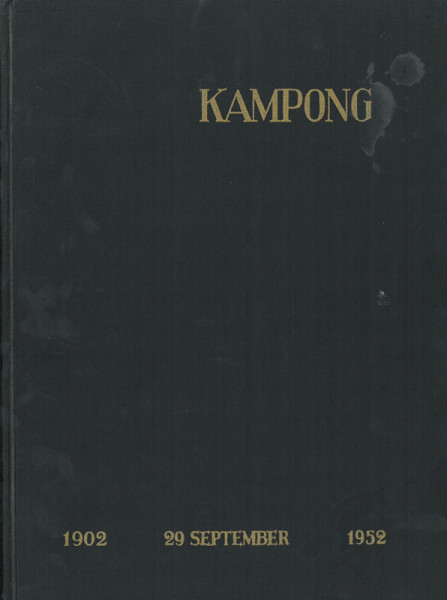 Kampong 1902 - 1952.