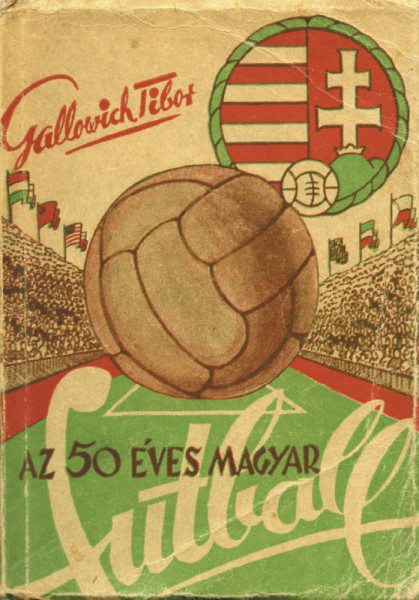 Az 50 Éves Magyar Futball