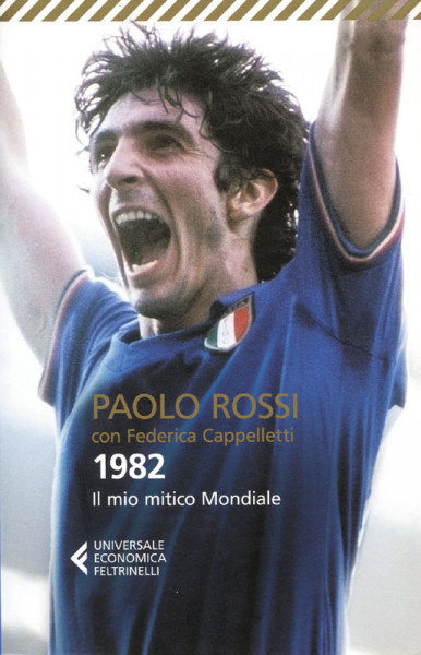 1982 My mythical Worldcup, by Paolo Rossi
