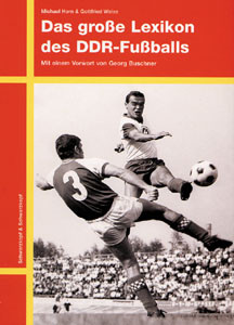 Das große Lexikon des DDR-Fußballs.