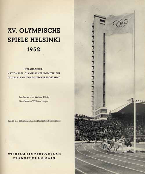 XV.Olympische Spiele Helsinki 1952. Hrsg.vom NOK für Deutschland.