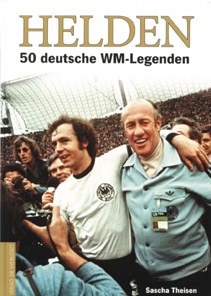 Helden - 50 deutsche WM-Legenden