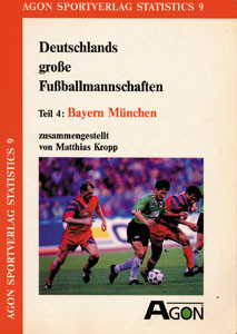 Deutschlands große Fußballmannschaften Teil 4: Bayern München 1900-1993