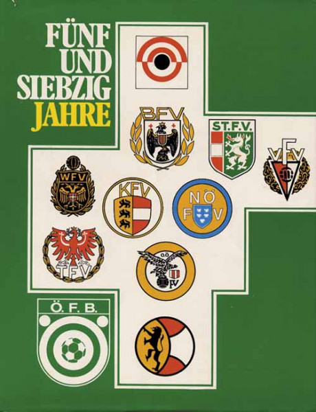 Fünfundsiebzig Jahre Ö.F.B. Band 2: Die Bundesliga und die Chronik der Fußball-Landesverbände