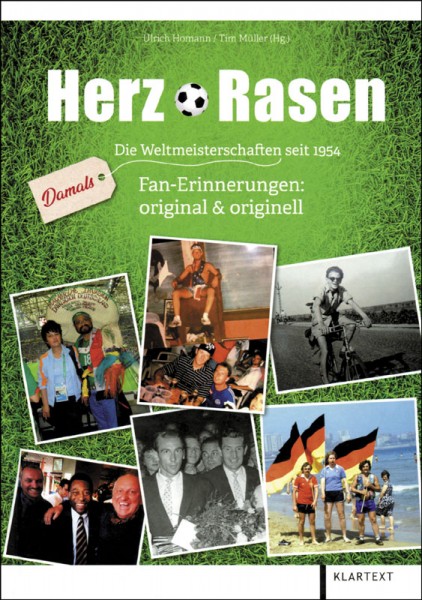 Herzrasen: Die Weltmeisterschaften seit 1954. Fan-Erinnerungen: original & originell