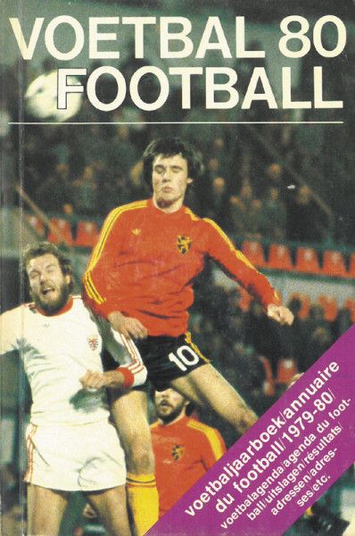Voetbal Football 80. Voetbaljaarboek 1979/1980. Annuaire du Football 1979/1980.