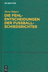 Die Fehlentscheidungen der Fußballschiedsrichter