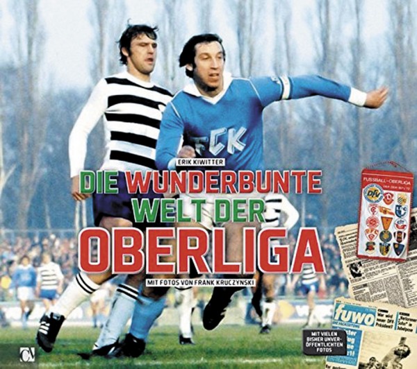 Die wunderbunte Welt der Oberliga.