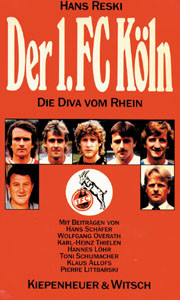 Der 1. FC Köln. Die Diva vom Rhein.