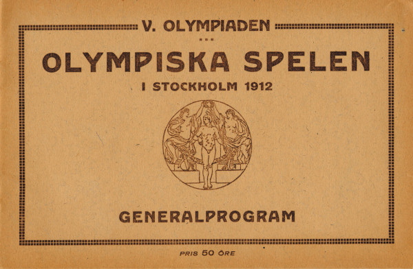 Generalprogram. V.Olympiaden. Olympiska Spelen i Stockholm 1912.