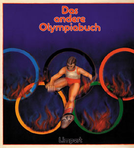Das andere Olympiabuch 76. Hrsg. von der Deutschen Sportjugend.
