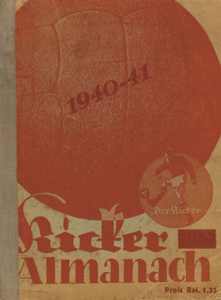 Kicker-Almanach 1940/41. German Football Yearbook