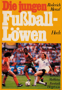 Die jungen Fußball-Löwen (Falkenmayer, M. Rummenigge, Wohlfarth, Aumann u.a.).