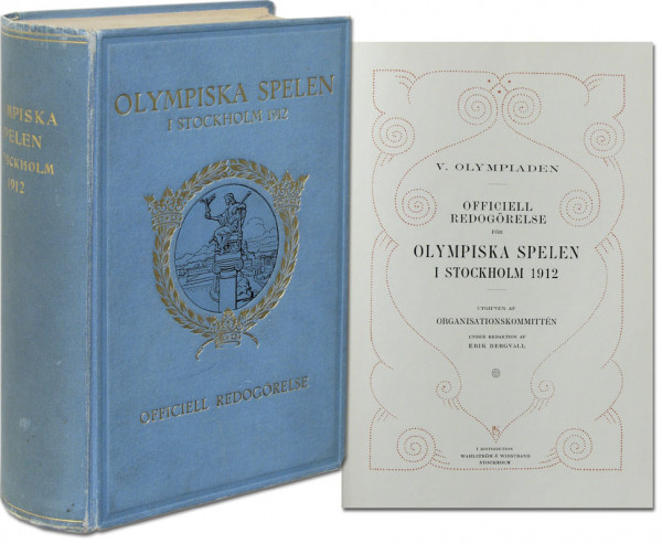 Olympiska Spelen i Stockholm 1912. Officiell Redogörelse. Redaktion: Erik Bergvall