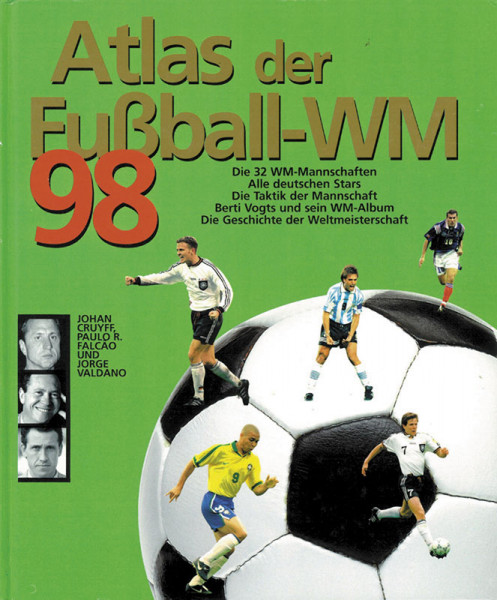 Atlas der Fußball-WM 1998. Frankreich.