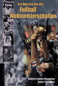 Die Geschichte der Fußball Weltmeisterschaften