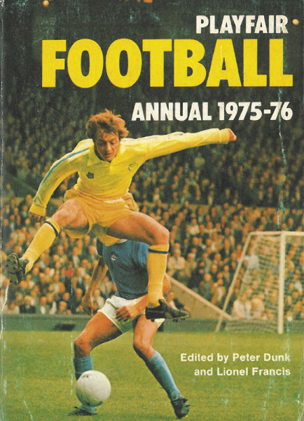 Playfair Football Annual 1975-76.