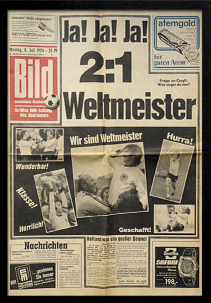 Ja! Ja! Ja! - 2:1 - Weltmeister, Zeitung WM1974