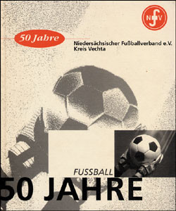 50 Jahre Niedersächsischer Fußballverband, Kreis Vechta. 1946-1996.