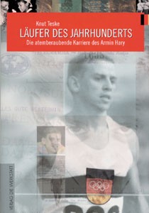 Läufer des Jahrhunderts - Die atemberaubende Karriere des Armin Hary