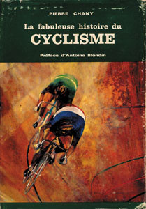 La fabuleuse histoire du cyclisme.