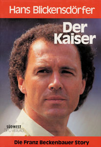 Der Kaiser. Die Franz Beckenbauer Story.