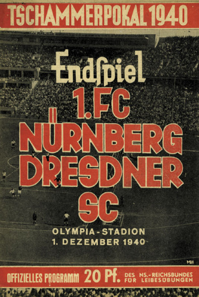 Tschammerpokal 1940: Endspiel 1.FC Nürnberg - Dresdner SC (REPRINT)