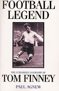 Tom Finney - A Football Legend.