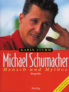 Michael Schumacher - Mensch und Mythos