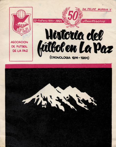 Historia del fútbol en La Paz (Cronologia 1914 - 1964)