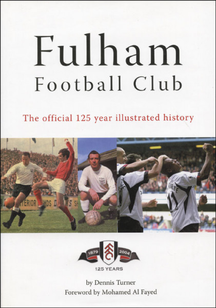 Fulham Football Club 1879 - 2004.