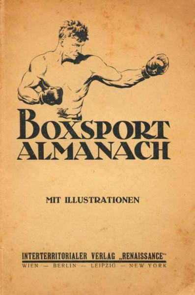 Boxsport-Almanach. Illustriertes Jahrbuch für den Boxsport.