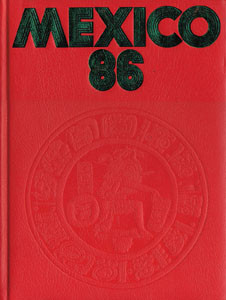 Mexico Worldcup 86 - Offizielle Standardwerk des DFB.