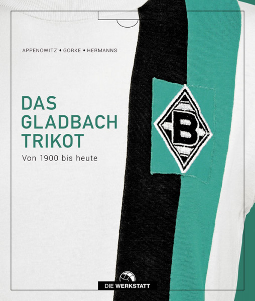 Das Gladbach-Trikot - Von 1900 bis heute