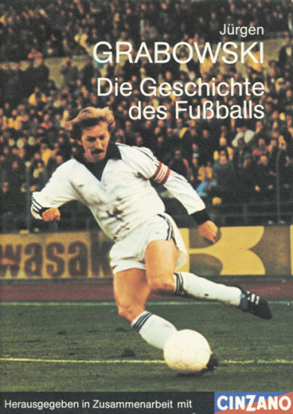 Die Geschichte des Fußballs.