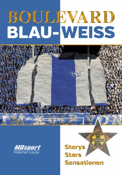 Boulevard Blau-Weiss - Storys Stars Sensationen.