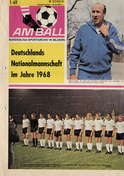 Am Ball. Bundesliga-Sportarchiv in Bildern. Deutschlands Nationalmannschaft im Jahre 1968. 1/69.