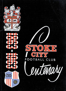Stoke City Football Club Centenary Handbook 1863-1963.