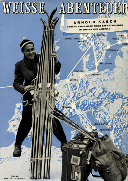 Weisse Abenteuer. Heitere Erlebnisse eines Ski-Vagabunden in Europa und Amerika.