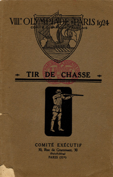 VIIIth Olympiad Paris 1924. Tir de Chasse. Programmes et Régles générales.