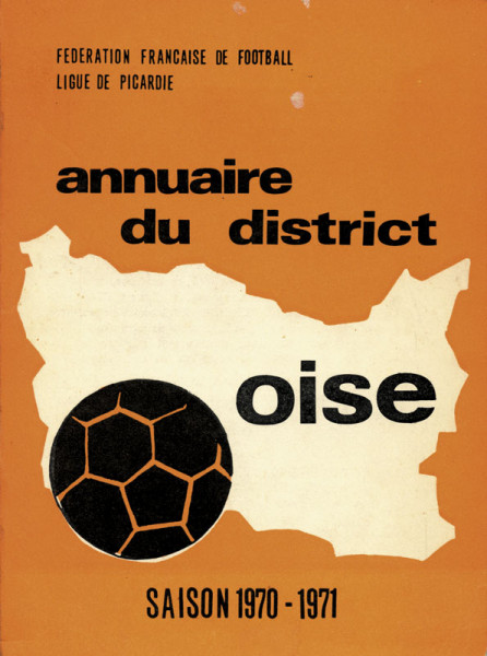 Annuaire du District Oise 1970-1971 (Ligue de Picardie).