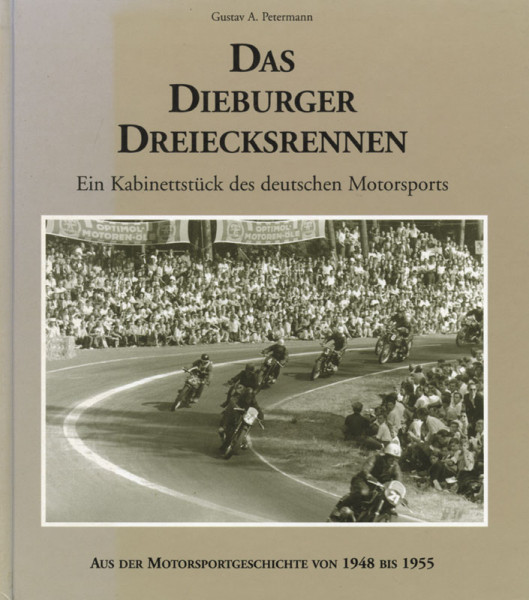 Das Dieburger Dreiecksrennen. Ein Kabinettstück des deutschen Motorsports.