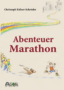 Abenteuer Marathon - so spannend kann Laufen sein.