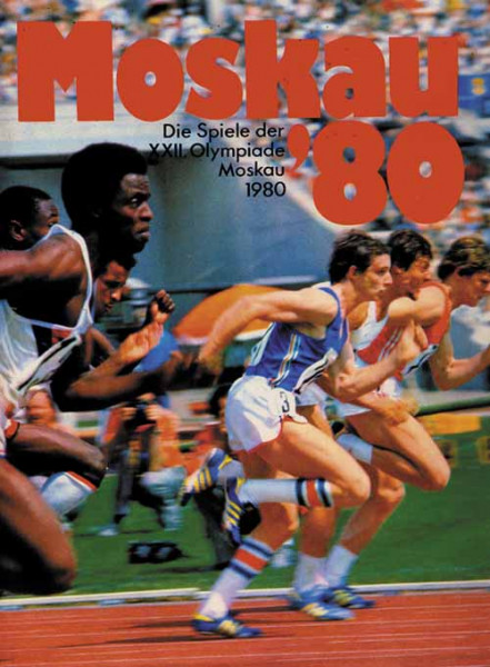 Die Spiele der XXII.Olympiade Moskau 1980.