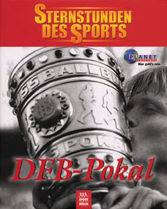 Sternstunden des Sports - DFB-Pokal.
