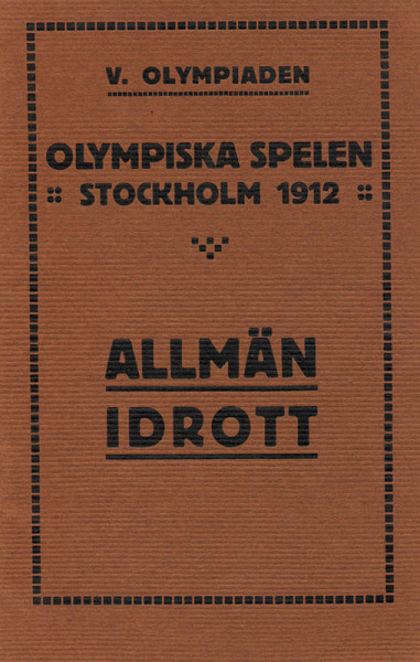 Olympiska Spelen Stockholm 1912. Allmän Idrott. Program, Regler och allmänna Bestämmelser.