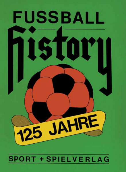 125 Jahre Football History 1862 to 1987 (GERMAN).